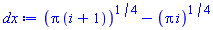 (Pi*(i+1))^(1/4)-(Pi*i)^(1/4)