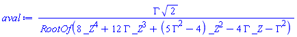 Gamma*2^(1/2)/RootOf(8*_Z^4+12*Gamma*_Z^3+(5*Gamma^2-4)*_Z^2-4*Gamma*_Z-Gamma^2)