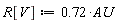 R[V] := .72*AU
