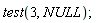 test(3, NULL)