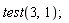 test(3, 1)