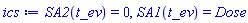 SA2(t_ev) = 0, SA1(t_ev) = Dose