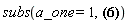 subs(a_one = 1, `#mrow(mn("1"),mi("\`\`"))`*h)