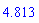 4.813