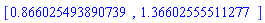 [HFloat(0.8660254938907389), HFloat(1.3660255551127731)]