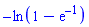 -ln(1-exp(-1))