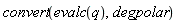 convert(evalc(q), degpolar)