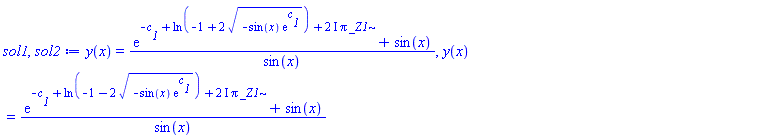 y(x) = (exp(-c__1+ln(-1+2*(-sin(x)*exp(c__1))^(1/2))+(2*I)*Pi*_Z1)+sin(x))/sin(x), y(x) = (exp(-c__1+ln(-1-2*(-sin(x)*exp(c__1))^(1/2))+(2*I)*Pi*_Z1)+sin(x))/sin(x)