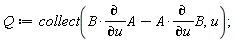 Q := collect(B*(diff(A, u))-A*(diff(B, u)), u)