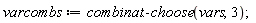 varcombs := combinat:-choose(vars, 3)