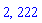 2, 222