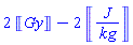 2*Units:-Unit(Gy)-2*Units:-Unit(J/kg)