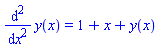 diff(diff(y(x), x), x) = 1+x+y(x)