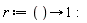 r := proc () options operator, arrow; 1 end proc