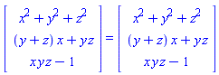 (Vector(3, {(1) = x^2+y^2+z^2, (2) = (y+z)*x+y*z, (3) = x*y*z-1})) = (Vector(3, {(1) = x^2+y^2+z^2, (2) = (y+z)*x+y*z, (3) = x*y*z-1}))