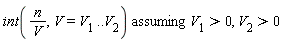 `assuming`([int(n/V, V = V__1 .. V__2)], [V__1 > 0, V__2 > 0])
