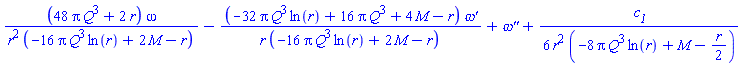 (48*Pi*Q^3+2*r)*omega(r)/(r^2*(-16*Pi*Q^3*ln(r)+2*M-r))-(-32*Pi*Q^3*ln(r)+16*Pi*Q^3+4*M-r)*(diff(omega(r), r))/(r*(-16*Pi*Q^3*ln(r)+2*M-r))+diff(diff(omega(r), r), r)+(1/6)*c__1/(r^2*(-8*Pi*Q^3*ln(r)+M-(1/2)*r))