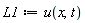 L1 := u(x, t)