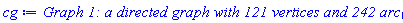 GRAPHLN(directed, unweighted, [1, 2, 3, 4, 5, 6, 7, 8, 9, 10, 11, 12, 13, 14, 15, 16, 17, 18, 19, 20, 21, 22, 23, 24, 25, 26, 27, 28, 29, 30, 31, 32, 33, 34, 35, 36, 37, 38, 39, 40, 41, 42, 43, 44, 45, 46, 47, 48, 49, 50, 51, 52, 53, 54, 55, 56, 57, 58, 59, 60, 61, 62, 63, 64, 65, 66, 67, 68, 69, 70, 71, 72, 73, 74, 75, 76, 77, 78, 79, 80, 81, 82, 83, 84, 85, 86, 87, 88, 89, 90, 91, 92, 93, 94, 95, 96, 97, 98, 99, 100, 101, 102, 103, 104, 105, 106, 107, 108, 109, 110, 111, 112, 113, 114, 115, 116, 117, 118, 119, 120, 121], Array(1..121, {(1) = {2, 3}, (2) = {5, 6}, (3) = {6, 7}, (4) = {1, 8}, (5) = {10, 11}, (6) = {11, 12}, (7) = {12, 13}, (8) = {2, 14}, (9) = {4, 15}, (10) = {16, 17}, (11) = {17, 18}, (12) = {18, 19}, (13) = {19, 20}, (14) = {5, 21}, (15) = {1, 22}, (16) = {23, 24}, (17) = {24, 25}, (18) = {25, 26}, (19) = {26, 27}, (20) = {27, 28}, (21) = {10, 29}, (22) = {3, 30}, (23) = {31, 32}, (24) = {32, 33}, (25) = {33, 34}, (26) = {34, 35}, (27) = {35, 36}, (28) = {36, 37}, (29) = {16, 38}, (30) = {7, 39}, (31) = {40, 41}, (32) = {41, 42}, (33) = {42, 43}, (34) = {43, 44}, (35) = {44, 45}, (36) = {45, 46}, (37) = {46, 47}, (38) = {23, 48}, (39) = {13, 49}, (40) = {50, 51}, (41) = {51, 52}, (42) = {52, 53}, (43) = {53, 54}, (44) = {54, 55}, (45) = {55, 56}, (46) = {56, 57}, (47) = {57, 58}, (48) = {31, 59}, (49) = {20, 60}, (50) = {61, 62}, (51) = {62, 63}, (52) = {63, 64}, (53) = {64, 65}, (54) = {65, 66}, (55) = {66, 67}, (56) = {67, 68}, (57) = {68, 69}, (58) = {69, 70}, (59) = {40, 71}, (60) = {28, 72}, (61) = {15, 73}, (62) = {73, 74}, (63) = {74, 75}, (64) = {75, 76}, (65) = {76, 77}, (66) = {77, 78}, (67) = {78, 79}, (68) = {79, 80}, (69) = {80, 81}, (70) = {4, 81}, (71) = {50, 83}, (72) = {37, 84}, (73) = {22, 85}, (74) = {85, 86}, (75) = {86, 87}, (76) = {87, 88}, (77) = {88, 89}, (78) = {89, 90}, (79) = {90, 91}, (80) = {91, 92}, (81) = {8, 92}, (82) = {9, 70}, (83) = {9, 61}, (84) = {47, 94}, (85) = {30, 95}, (86) = {95, 96}, (87) = {96, 97}, (88) = {97, 98}, (89) = {98, 99}, (90) = {99, 100}, (91) = {100, 101}, (92) = {14, 101}, (93) = {82, 83}, (94) = {58, 82}, (95) = {39, 102}, (96) = {102, 103}, (97) = {103, 104}, (98) = {104, 105}, (99) = {105, 106}, (100) = {106, 107}, (101) = {21, 107}, (102) = {49, 108}, (103) = {108, 109}, (104) = {109, 110}, (105) = {110, 111}, (106) = {111, 112}, (107) = {29, 112}, (108) = {60, 113}, (109) = {113, 114}, (110) = {114, 115}, (111) = {115, 116}, (112) = {38, 116}, (113) = {72, 117}, (114) = {117, 118}, (115) = {118, 119}, (116) = {48, 119}, (117) = {84, 120}, (118) = {120, 121}, (119) = {59, 121}, (120) = {93, 94}, (121) = {71, 93}}), `GRAPHLN/table/1`, 0)