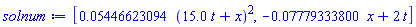 [0.5446623094e-1*(15.0*t+x)^2, -0.7779333800e-1*x+2*t]