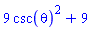 9*csc(theta)^2+9