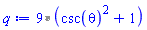 `%*`(9, csc(theta)^2+1)