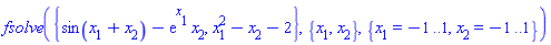fsolve({sin(x[1]+x[2])-exp(x[1])*x[2], x[1]^2-x[2]-2}, {x[1], x[2]}, {x[1] = -1 .. 1, x[2] = -1 .. 1})