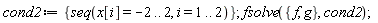 cond2 := {seq(x[i] = -2 .. 2, i = 1 .. 2)}; fsolve({f, g}, cond2)