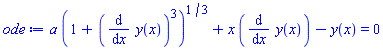 a*(1+(diff(y(x), x))^3)^(1/3)+x*(diff(y(x), x))-y(x) = 0