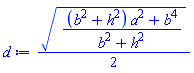 (1/2)*(((b^2+h^2)*a^2+b^4)/(b^2+h^2))^(1/2)