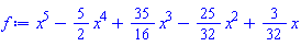 x^5-(5/2)*x^4+(35/16)*x^3-(25/32)*x^2+(3/32)*x