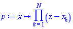 proc (x) options operator, arrow; product(x-x[k], k = 1 .. N) end proc