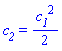 c__2 = (1/2)*c__1^2