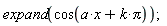 expand(cos(Pi*k+a*x))