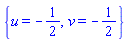 {u = -1/2, v = -1/2}