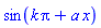 sin(Pi*k+a*x)