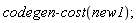 codegen:-cost(new1)