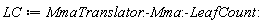 LC := MmaTranslator:-Mma:-LeafCount