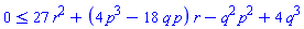 0 <= 27*r^2+(4*p^3-18*p*q)*r-q^2*p^2+4*q^3