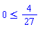 0 <= 4/27