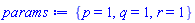 {p = 1, q = 1, r = 1}