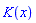 K(x)