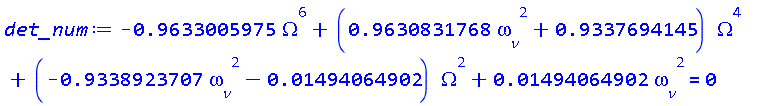 -.9633005975*Omega^6+(.9630831768*omega__v^2+.9337694145)*Omega^4+(-.9338923707*omega__v^2-0.1494064902e-1)*Omega^2+0.1494064902e-1*omega__v^2 = 0