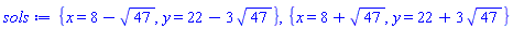 {x = 8-47^(1/2), y = 22-3*47^(1/2)}, {x = 8+47^(1/2), y = 22+3*47^(1/2)}