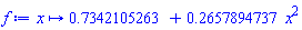 proc (x) options operator, arrow; .7342105263+.2657894737*x^2 end proc