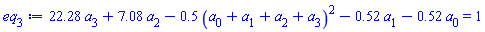 22.28*a[3]+7.08*a[2]-.5*(a[0]+a[1]+a[2]+a[3])^2-.52*a[1]-.52*a[0] = 1