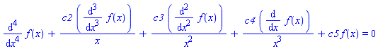 diff(diff(diff(diff(f(x), x), x), x), x)+c2*(diff(diff(diff(f(x), x), x), x))/x+c3*(diff(diff(f(x), x), x))/x^2+c4*(diff(f(x), x))/x^3+c5*f(x) = 0