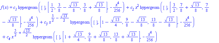 f(x) = c__1*hypergeom([], [1/2, 3/8-(1/8)*13^(1/2), 3/8+(1/8)*13^(1/2)], -(1/256)*x^4)+c__2*x^2*hypergeom([], [3/2, 7/8+(1/8)*13^(1/2), 7/8-(1/8)*13^(1/2)], -(1/256)*x^4)+c__3*x^(5/2-(1/2)*13^(1/2))*hypergeom([], [1-(1/4)*13^(1/2), 9/8-(1/8)*13^(1/2), 13/8-(1/8)*13^(1/2)], -(1/256)*x^4)+c__4*x^(5/2+(1/2)*13^(1/2))*hypergeom([], [1+(1/4)*13^(1/2), 9/8+(1/8)*13^(1/2), 13/8+(1/8)*13^(1/2)], -(1/256)*x^4)