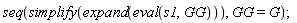 seq(simplify(expand(eval(s1, GG))), GG = G)