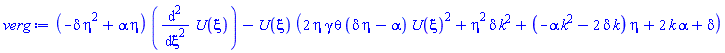 (-delta*eta^2+alpha*eta)*(diff(diff(U(xi), xi), xi))-U(xi)*(2*eta*gamma*theta*(delta*eta-alpha)*U(xi)^2+eta^2*delta*k^2+(-alpha*k^2-2*delta*k)*eta+2*k*alpha+delta)
